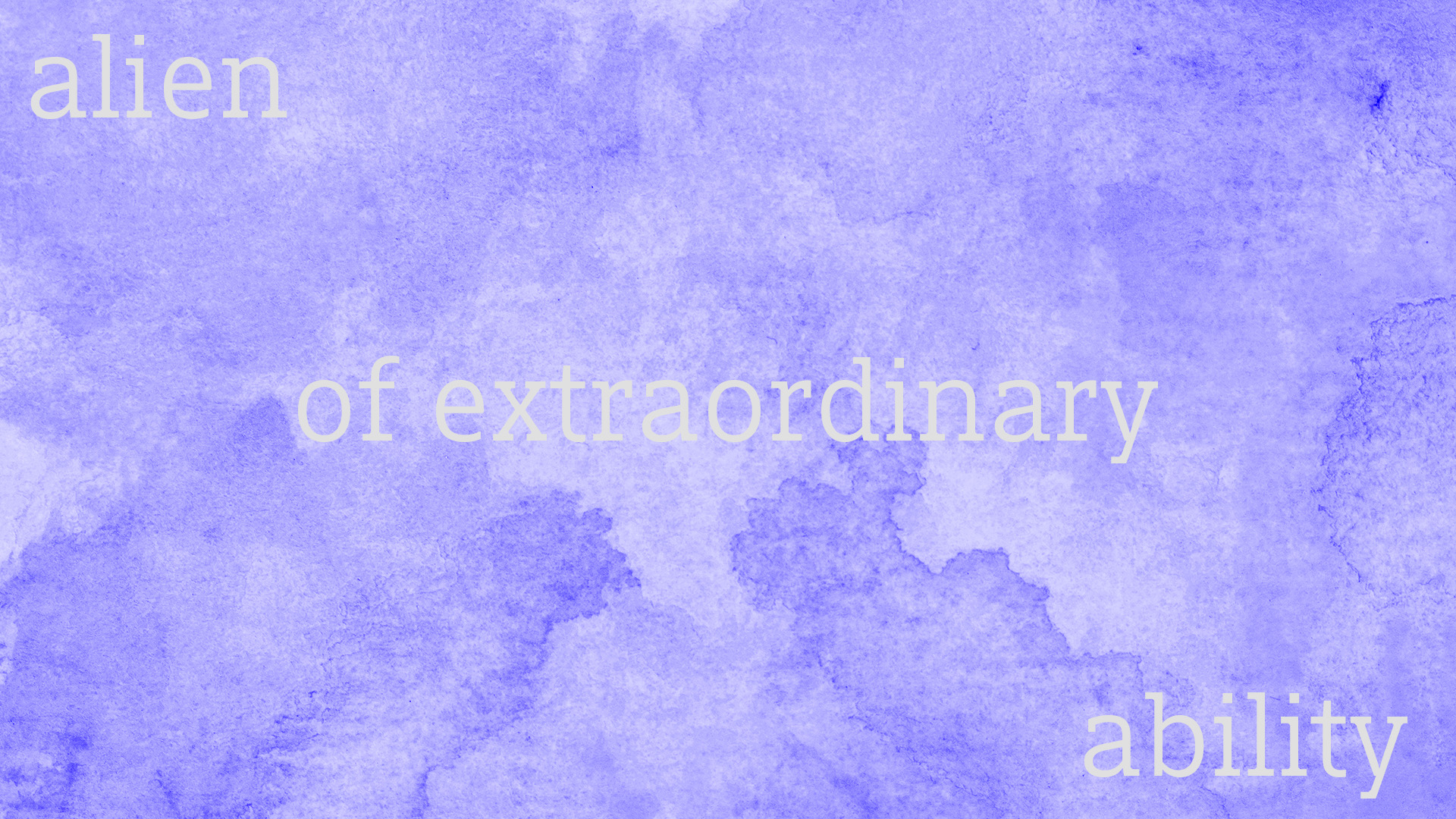 Alien of Extraordinary Ability